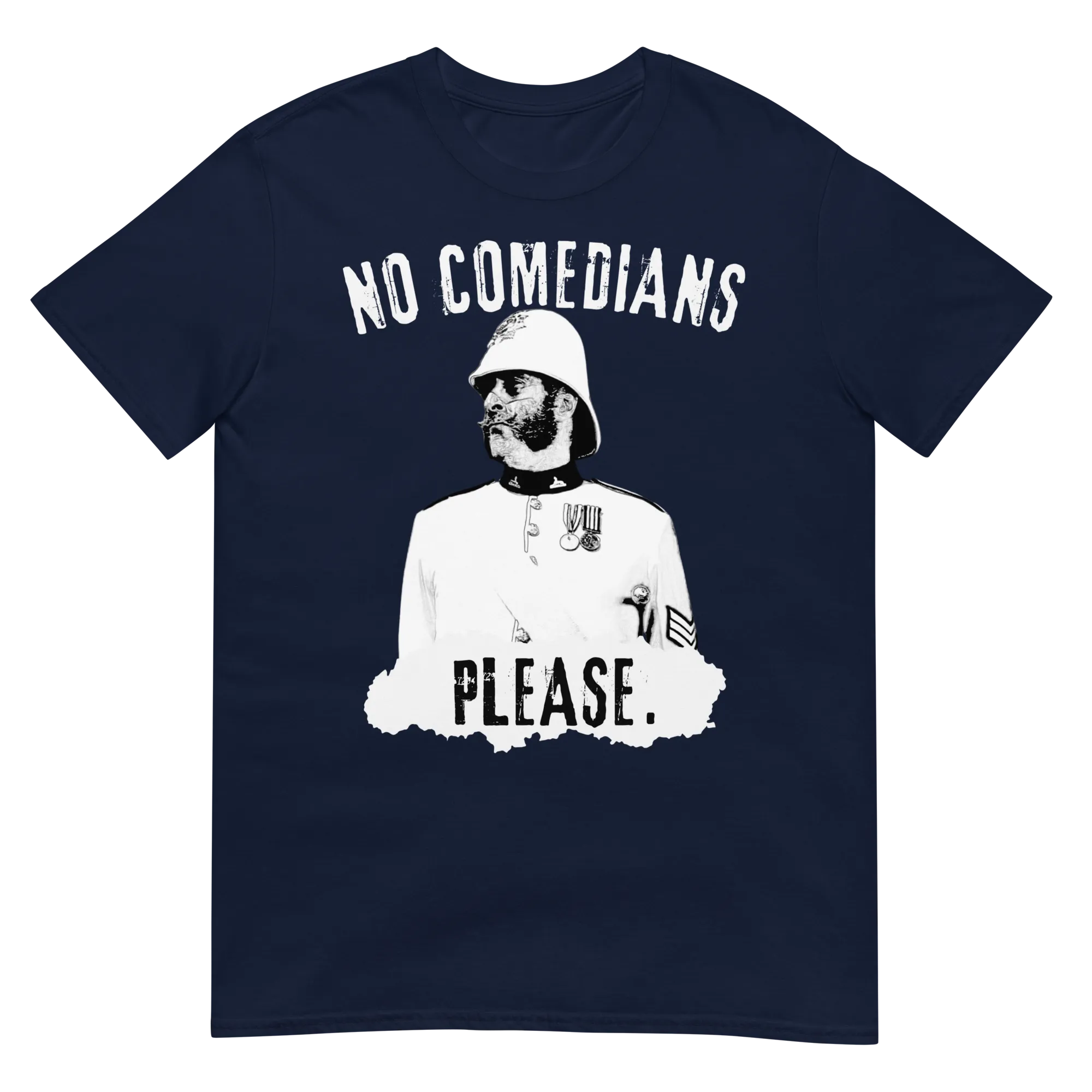 No Comedians, Please. (t-shirt)