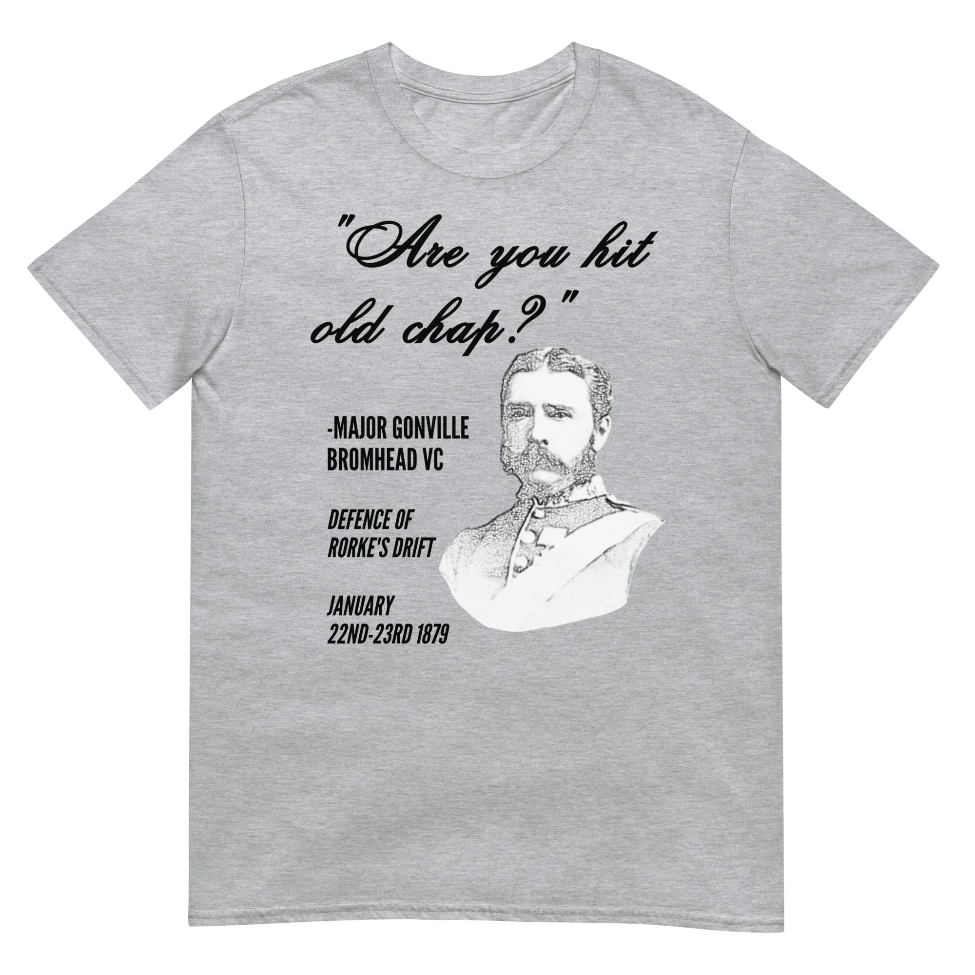 "Are You Hit Old Chap?" - Bromhead (t-shirt)
