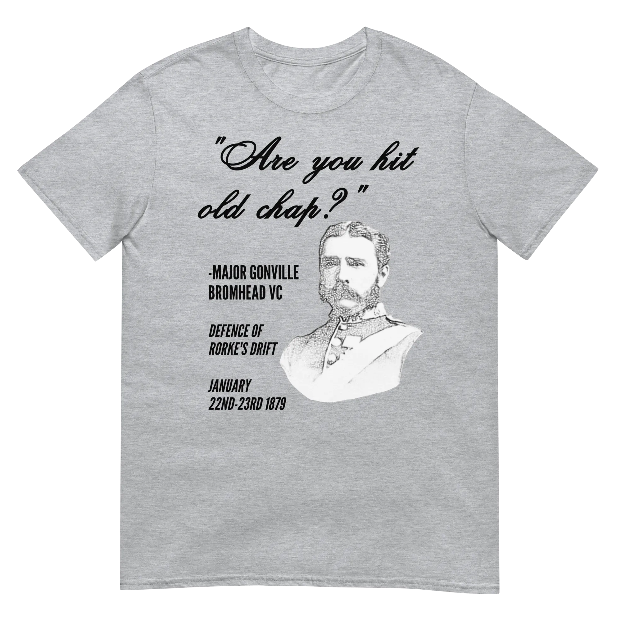 "Are You Hit Old Chap?" - Bromhead (t-shirt)
