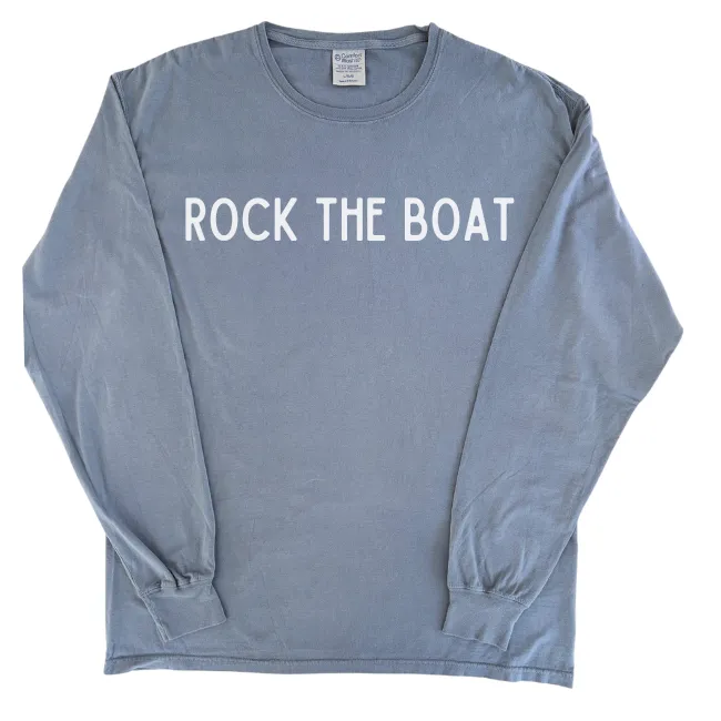 Rock the Boat-Long Sleeve T-shirt-Comes in 3 Colors