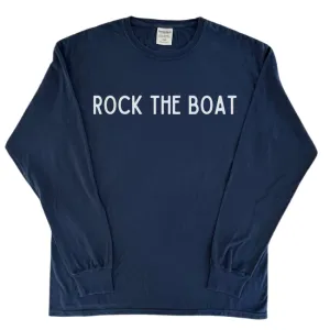 Rock the Boat-Long Sleeve T-shirt-Comes in 3 Colors