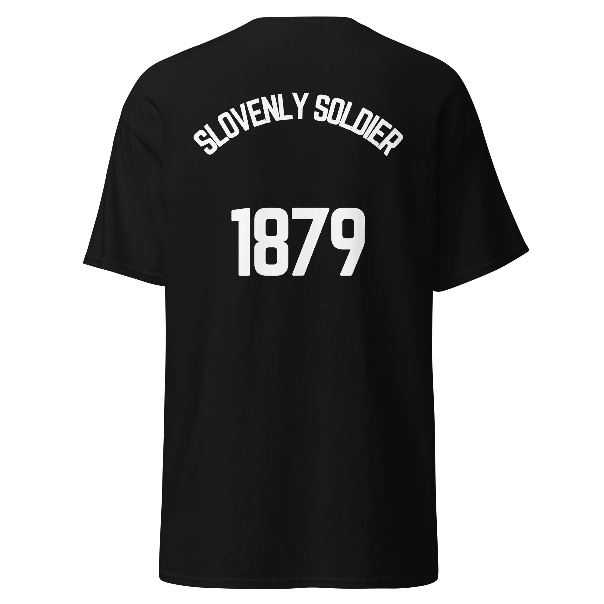 Slovenly Soldier - 1879 (back) (t-shirt)