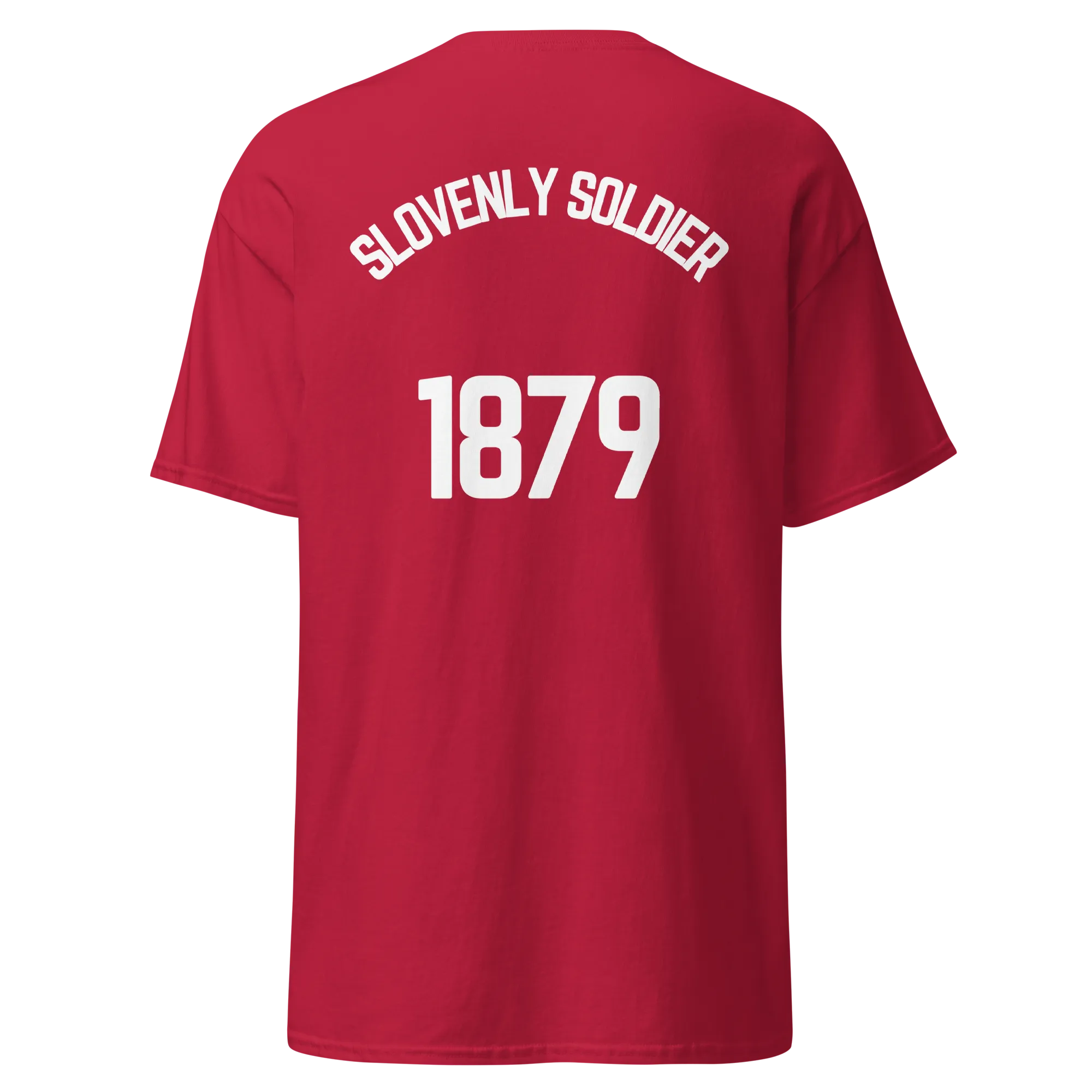 Slovenly Soldier - 1879 (back) (t-shirt)