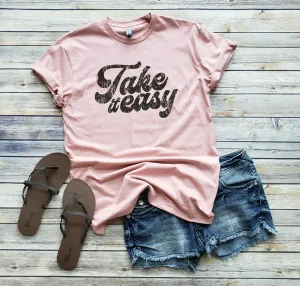 TAKE IT EASY TEE