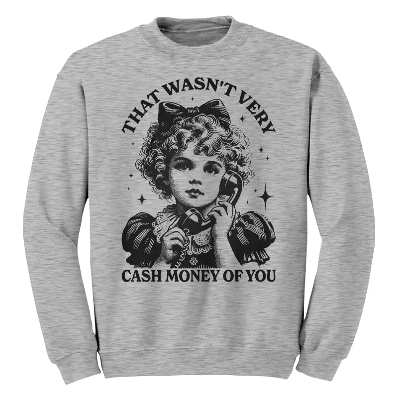 That Wasn't Very Cash Money Of You